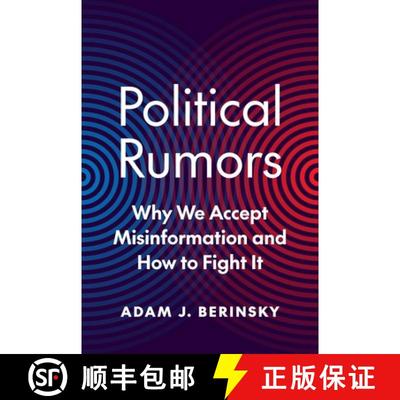 【3-4周达】政治谣言：为什么接受以及如何对抗 Political Rumors: Why We Accept Misinformation and How to... [9780691158389]