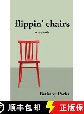 预订 flippin' chairs: a memoir [9780578498492]