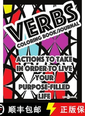 预订 Verbs  Coloringbook/Journal: Actions to Take in Order to Live Your Purpose-Filled Life [9781716318535]