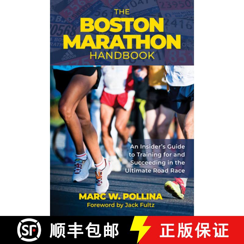 【3-4周达】The Boston Marathon Handbook : An Insider's Guide to Training for and Succeeding in the Ul... [9781493079025]