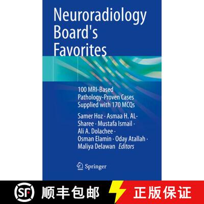 【3-4周达】Neuroradiology Board's Favorites: 100 MRI-Based Pathology-Proven Cases Supplied with 170 MCQs [9783031642630]
