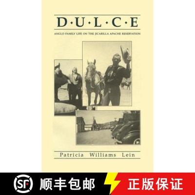 【3-4周达】Dulce: Anglo Family Life on the Jicarilla Apache Reservation [9780865342071]