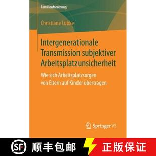 Arbeitsplatzunsicherheit 9783658198978 4周达 Arbeitspla... sich Wie subjektiver Transmission Intergenerationale