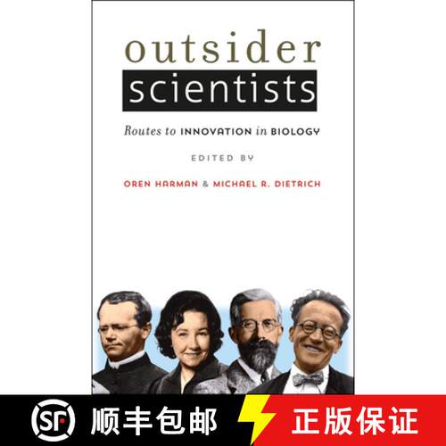 预订 精装 Outsider Scientists – Routes to Innovation in Biology [9780226078373]