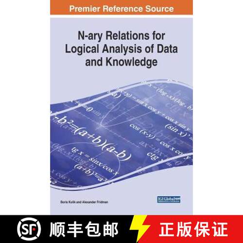 【3-4周达】精装 N-ary Relations for Logical Analysis of Data and Knowledge [9781522527824]