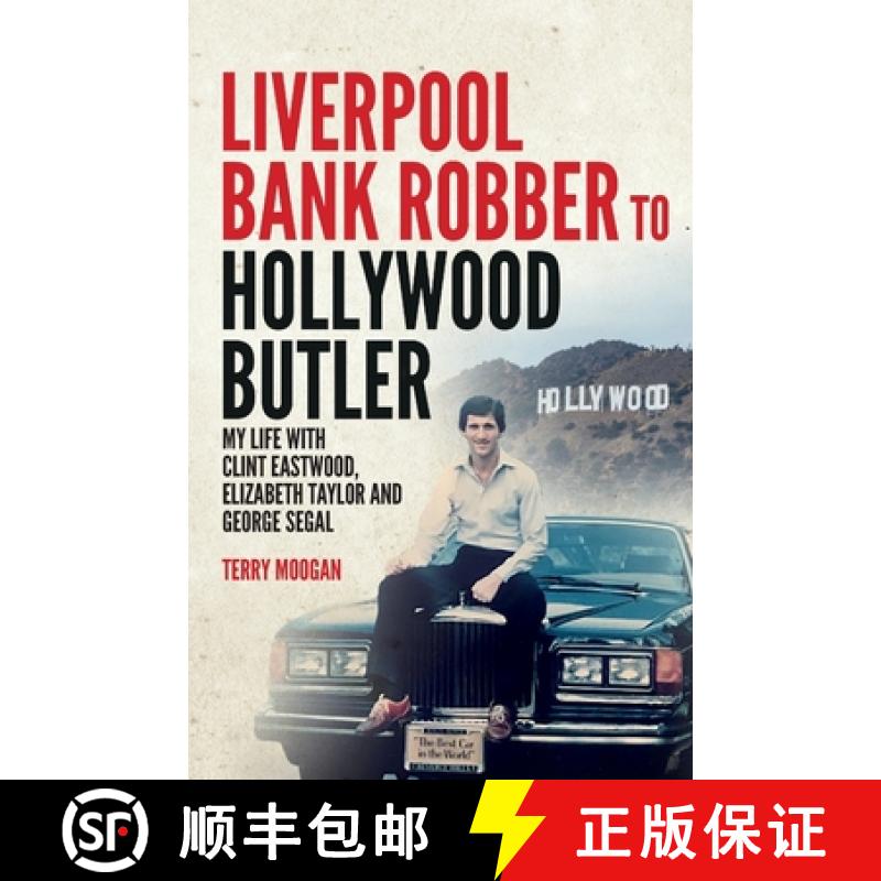 【3-4周达】Liverpool Bank Robber To Hollywood Butler [9781912885305]