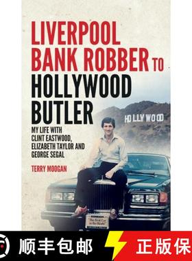【3-4周达】Liverpool Bank Robber To Hollywood Butler [9781912885305]