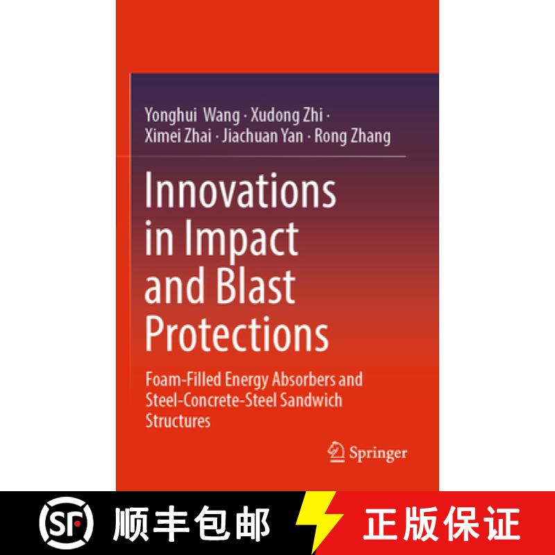 【3-4周达】Innovations in Impact and Blast Protections: Foam-Filled Energy Absorbers and Steel-Concre... [9789811943775]