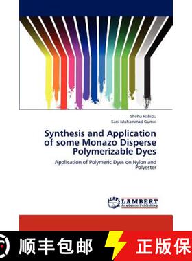 预订 Synthesis and Application of some Monazo Disperse Polymerizable Dyes [9783659183225]