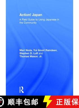 【3-4周达】Action! Japan: A Field Guide to Using Japanese in the Community アクシ&#... [9781138292628]