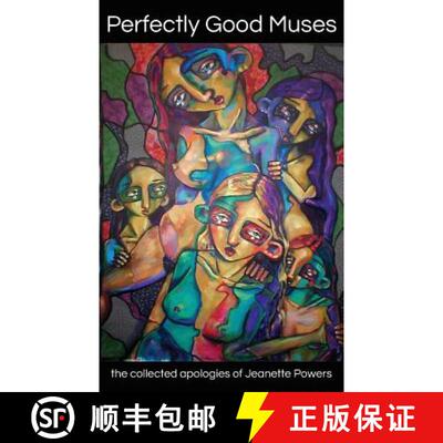 【3-4周达】Perfectly Good Muses: the collected apologies of Jeanette Powers [9781946642264]