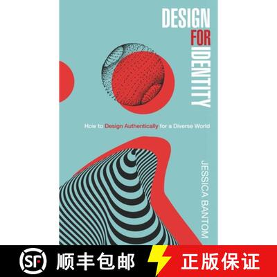 【3-4周达】Design For Identity: How to Design Authentically for a Diverse World [9798887970134]