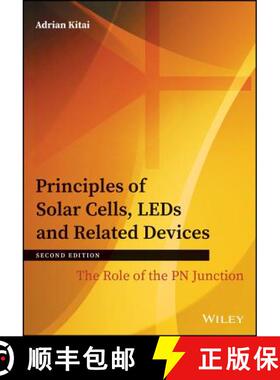 【3-4周达】Principles Of Solar Cells, Leds And Related Devices - The Role Of The Pn Junction 2E [Wile... [9781119451020]