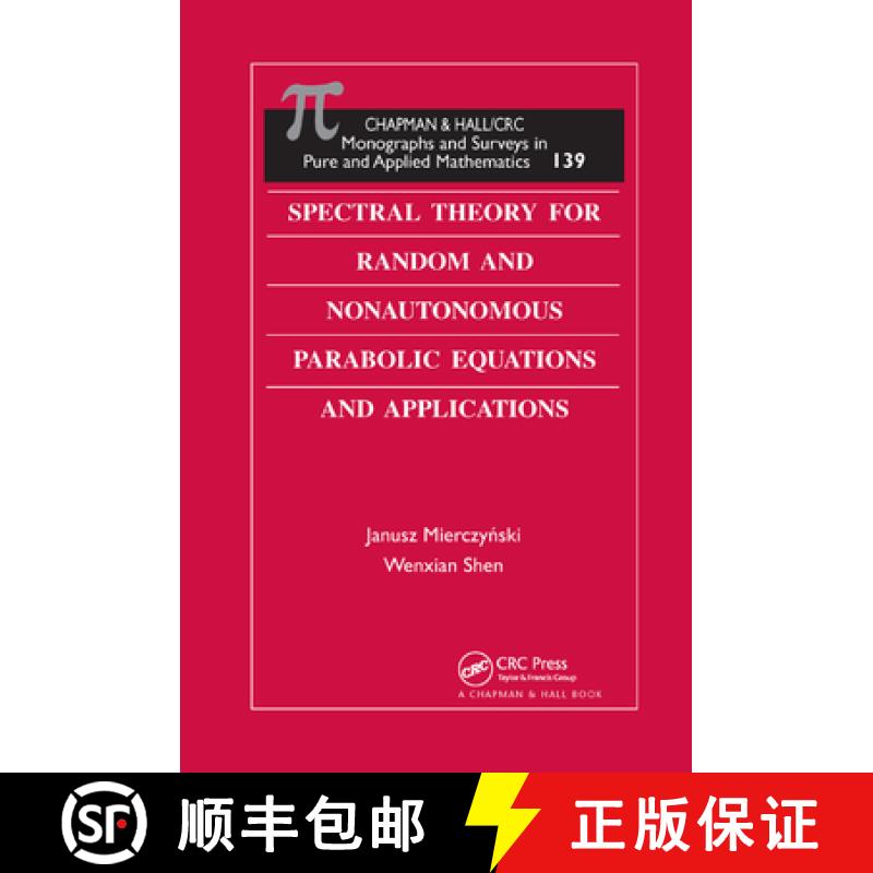 【4周达】Spectral Theory for Random and Nonautonomous Parabolic Equations and Applications [9780367387594]