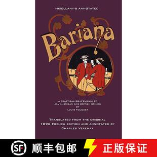 【3-4周达】Mixellany's Annotated Bariana: A Practical Compendium of All American and British Drinks [9780982107447]