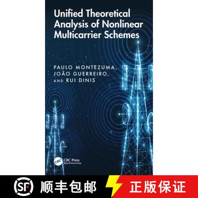 【3-4周达】Unified Theoretical Analysis of Nonlinear Multicarrier Schemes [9781032708720]