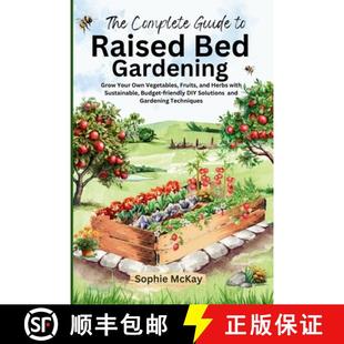 Herbs The and Sus... Raised Grow Own Gardening Fruits Bed 9781916662292 Guide Complete Vegetables with Your 预订