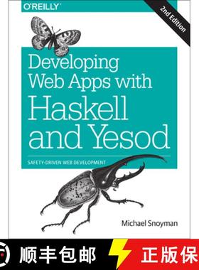 【3-4周达】Developing Web Apps with Haskell and Yesod: Safety-Driven Web Development [9781491915592]