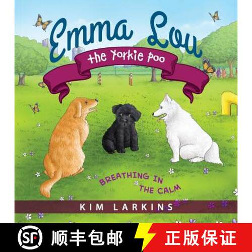 【3-4周达】Emma Lou the Yorkie Poo: Breathing in the Calm [9781615994564]