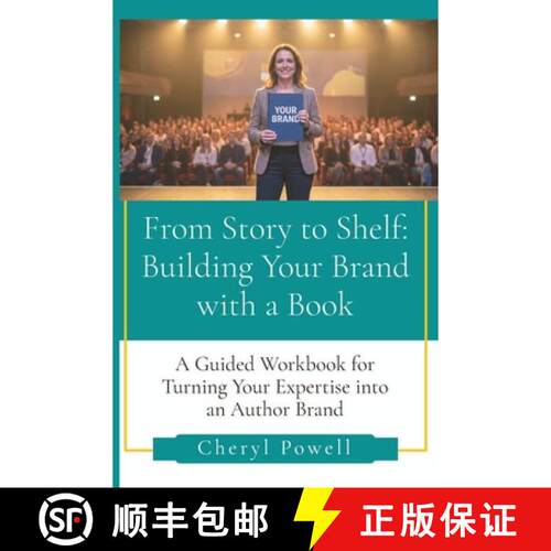 【3-4周达】From Story to Shelf: Building Your Brand with a Book [9798994193518]