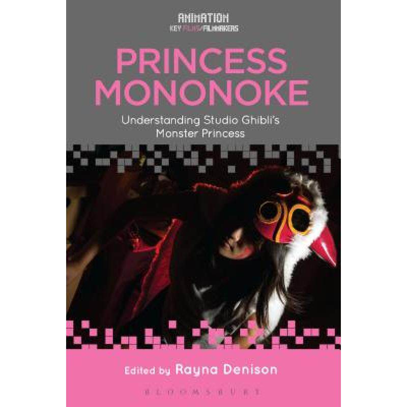 预订 princess mononoke: understanding stu. [9781501329760]
