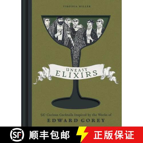 【3-4周达】精装 Uneasy Elixirs: 50 Curious Cocktails Inspired by the Works of Edward Gorey [9798886742398]