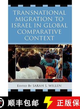 预订 Transnational Migration to Israel in Global Comparative Context [9780739110676]