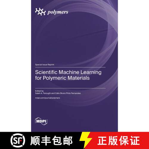 【3-4周达】精装 Scientific Machine Learning for Polymeric Materials [9783725858392]