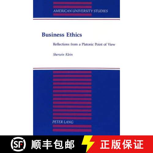【2-3周达】Business Ethics : Reflections from a Platonic Point of View [9780820419480]