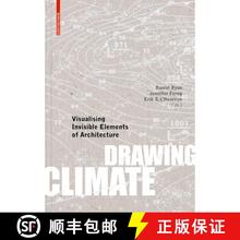 【2-3周达】Drawing Climate: Visualising Invisible Elements of Architecture [9783035623604]