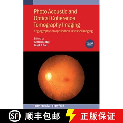 【3-4周达】Photo Acoustic and Optical Coherence Tomography Imaging, Volume 3 : Angiography: an applic... [9780750320597]