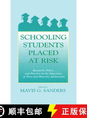 【3-4周达】Schooling Students Placed at Risk: Research, Policy, and Practice in the Education of Poor... [9780805830897]
