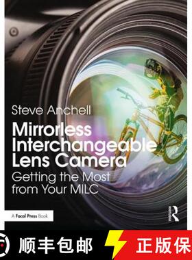 【3-4周达】Mirrorless Interchangeable Lens Camera: Getting the Most from Your MILC [9781138308121]