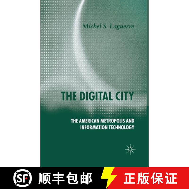 【3-4周达】The Digital City : The American Metropolis and Information Technology [9781349546091]