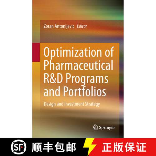 【3-4周达】精装 Optimization of Pharmaceutical R&D Programs and Portfolios : Design and Investment St... [9783319090740]