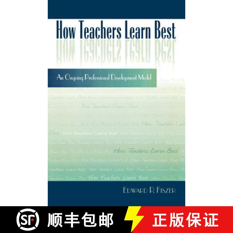 【3-4周达】How Teachers Learn Best : An Ongoing Professional Development Model [9781578860708]