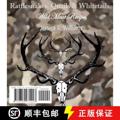 【3-4周达】Rattlesnakes, Quails & Whitetails [9780359971923]