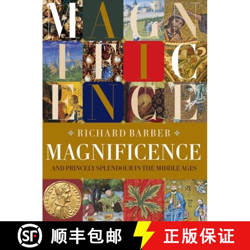 【3-4周达】Magnificence - and Princely Splendour in the Middle Ages: Princely Splendour in the Middle... [9781783274710]