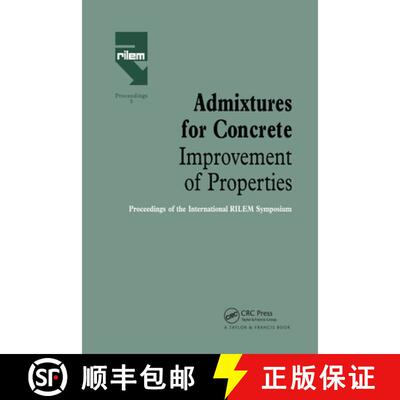 【3-4周达】Admixtures for Concrete - Improvement of Properties: Proceedings of the International RILE... [9780412374104]