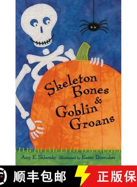 【3-4周达】Skeleton Bones and Goblin Groans [9781250373397]