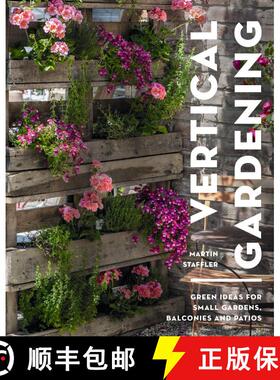 【3-4周达】Vertical Gardening: Green ideas for small gardens, balconies and patios [9781399413176]