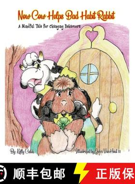【3-4周达】Now Cow Helps Bad Habit Rabbit: A Mindful Tale for Changing Behaviors [9781733378338]