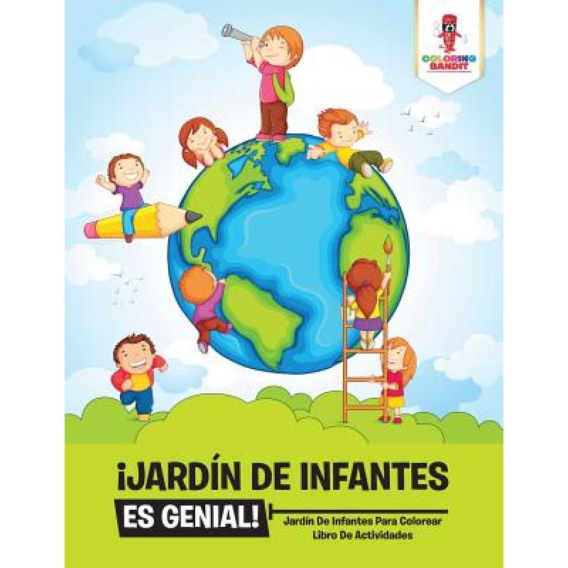 【4周达】¡Jardín De Infantes Es Genial! : Jardín De Infantes Para Colorear Libro De Actividades [9780228212775] 书籍/杂志/报纸 儿童读物原版书 原图主图