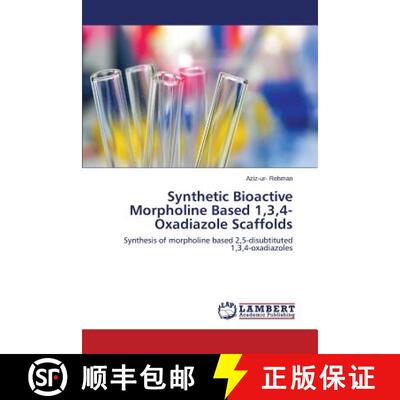 预订 Synthetic Bioactive Morpholine Based 1,3,4-Oxadiazole Scaffolds [9783659709548]