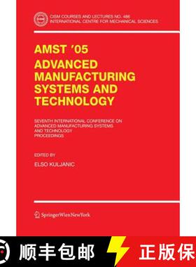 【3-4周达】AMST'05 Advanced Manufacturing Systems and Technology : Proceedings of the Seventh Interna... [9783211265376]