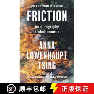 现货 摩擦:全球连接的民族学研究 Friction: An Ethnography of Global Connection [9780691263519]