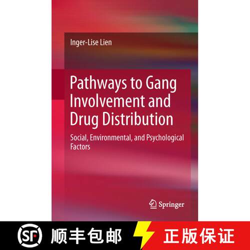 【3-4周达】精装 Pathways to Gang Involvement and Drug Distribution : Social, Environmental, and Psych... [9783319016634]