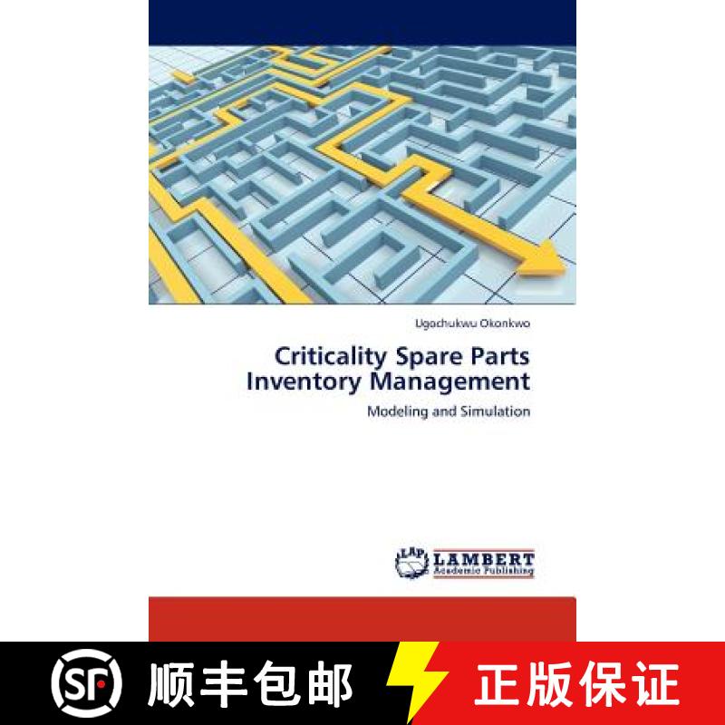 【2-3周达】Criticality Spare Parts Inventory Management [9783845402642]