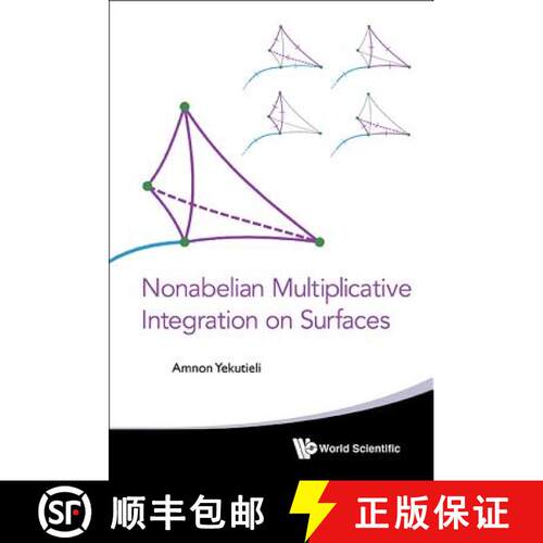 【3-4周达】精装 NONABELIAN MULTIPLICATIVE INTEGRATION ON SURFACES [9789814663847]