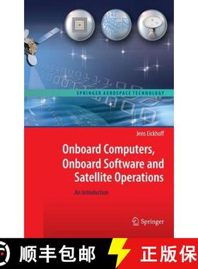 【3-4周达】Onboard Computers, Onboard Software and Satellite Operations: An Introduction [9783642251696]